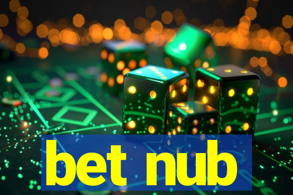 bet nub